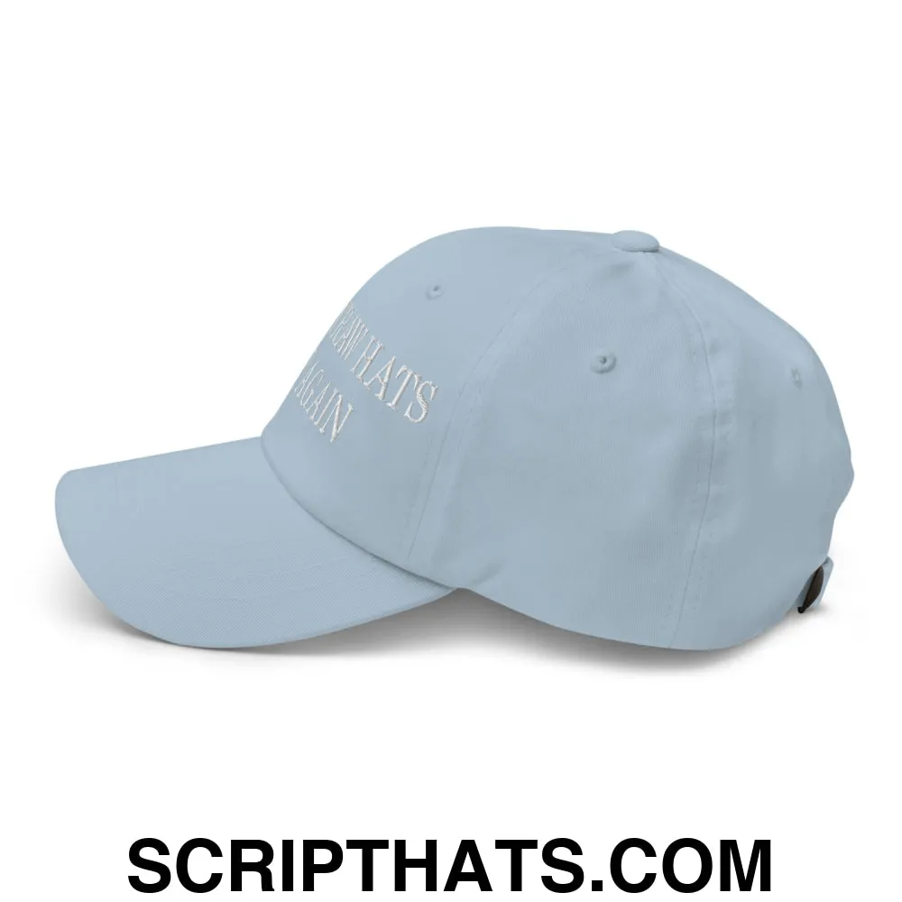 Make Straw Hats Stiff Again Embroidered Unstructured Dad Hat