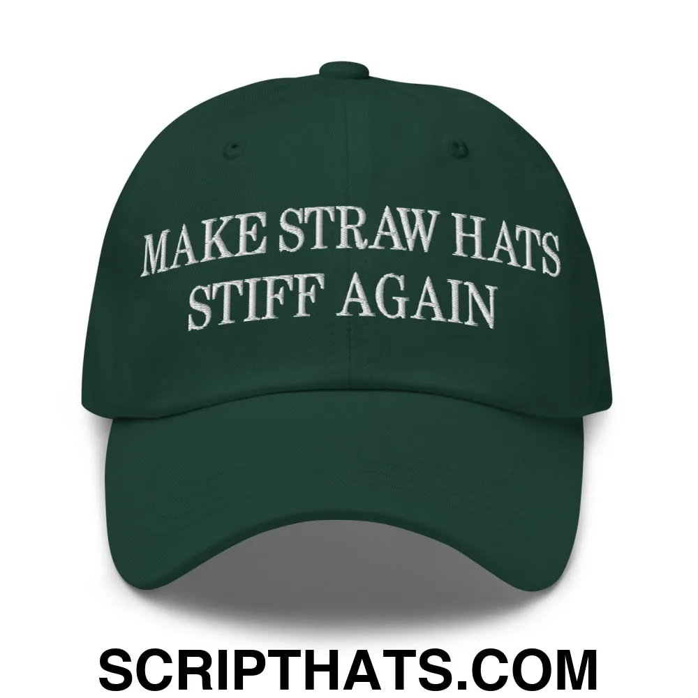 Make Straw Hats Stiff Again Embroidered Unstructured Dad Hat