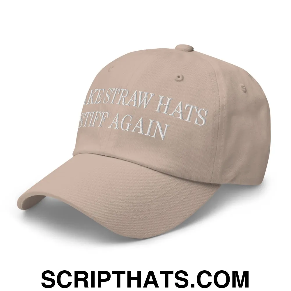 Make Straw Hats Stiff Again Embroidered Unstructured Dad Hat