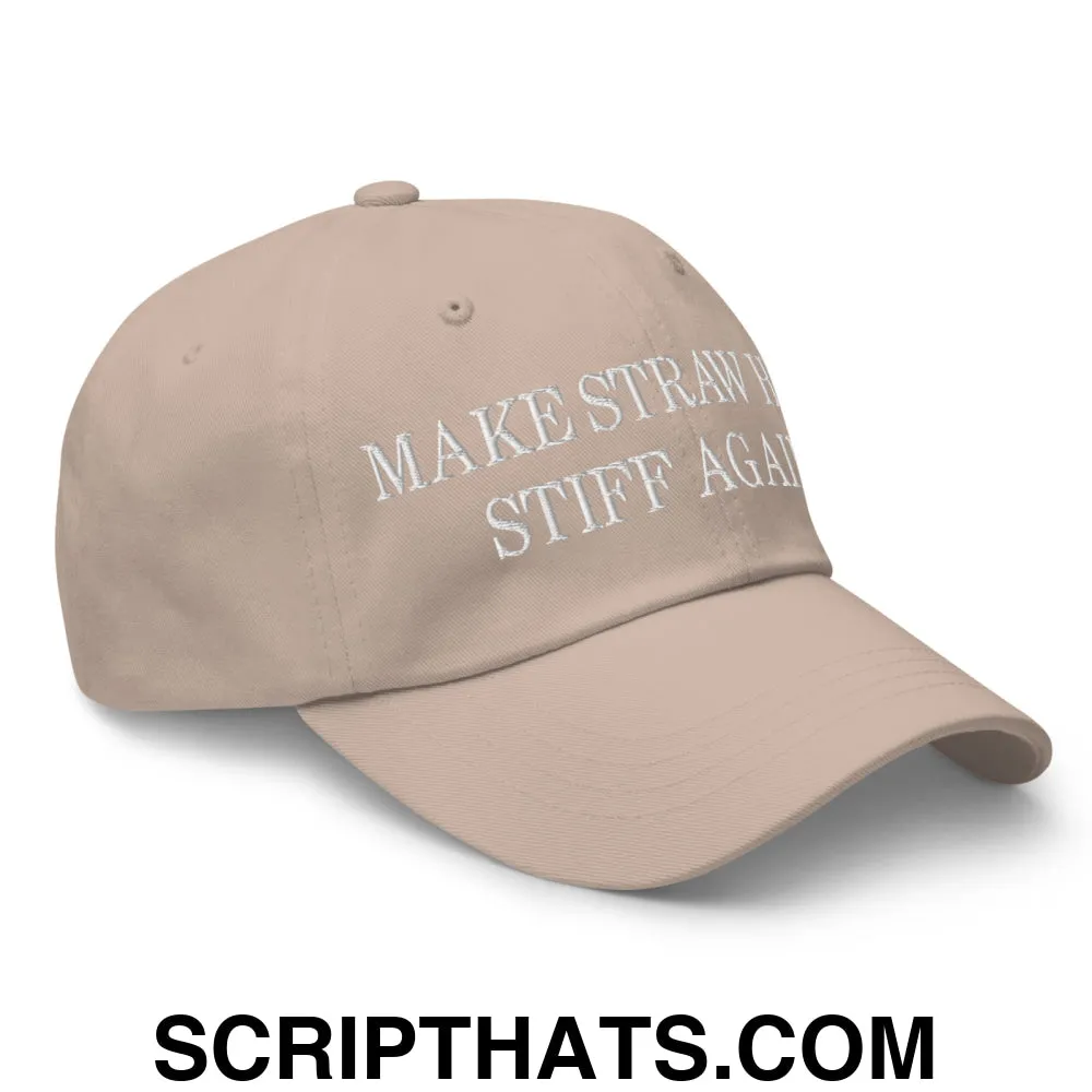 Make Straw Hats Stiff Again Embroidered Unstructured Dad Hat