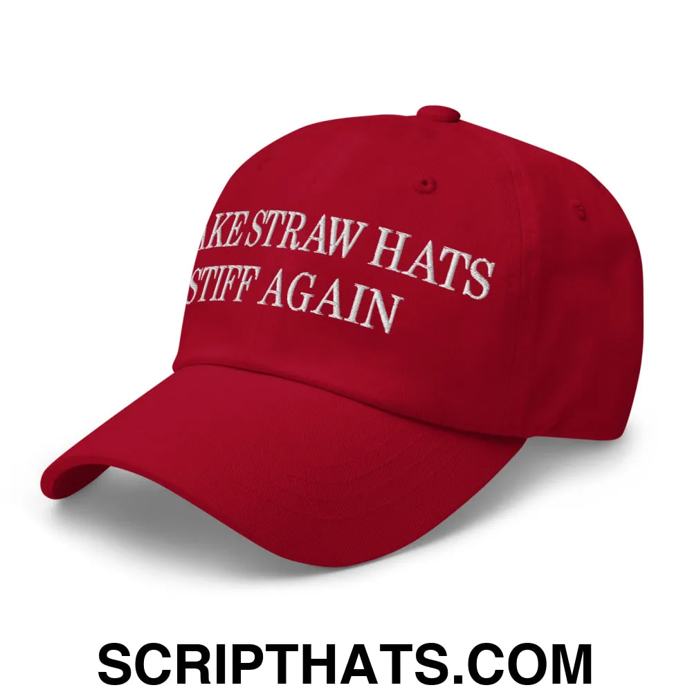 Make Straw Hats Stiff Again Embroidered Unstructured Dad Hat