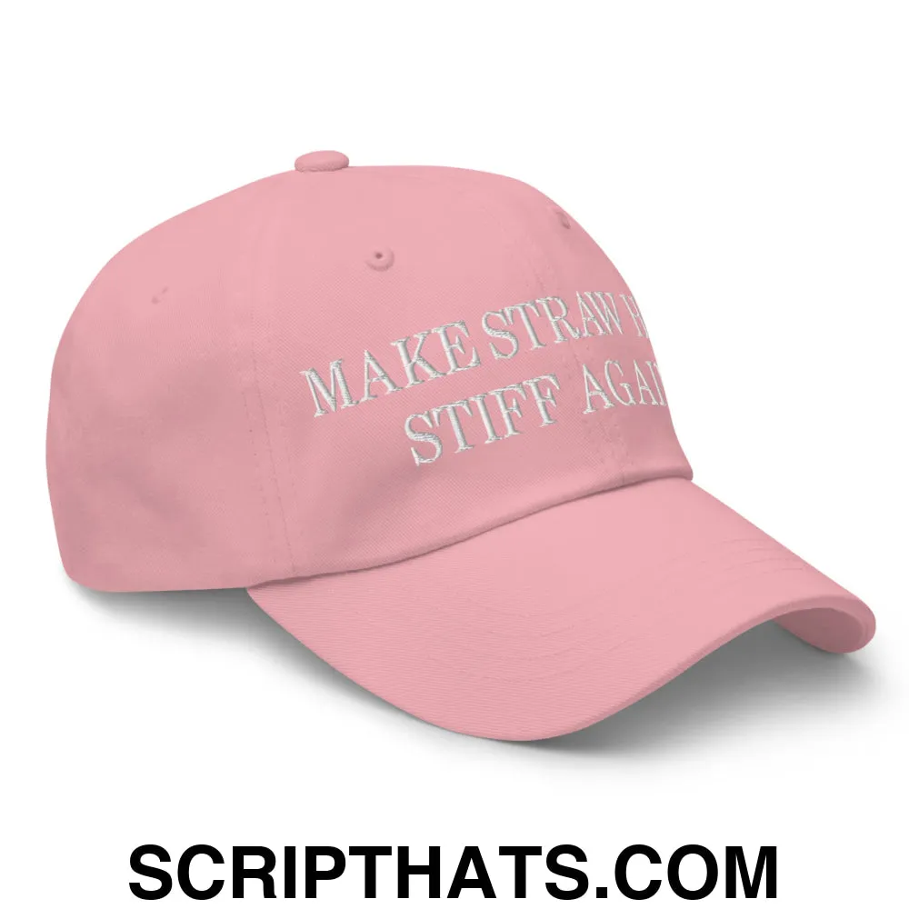 Make Straw Hats Stiff Again Embroidered Unstructured Dad Hat