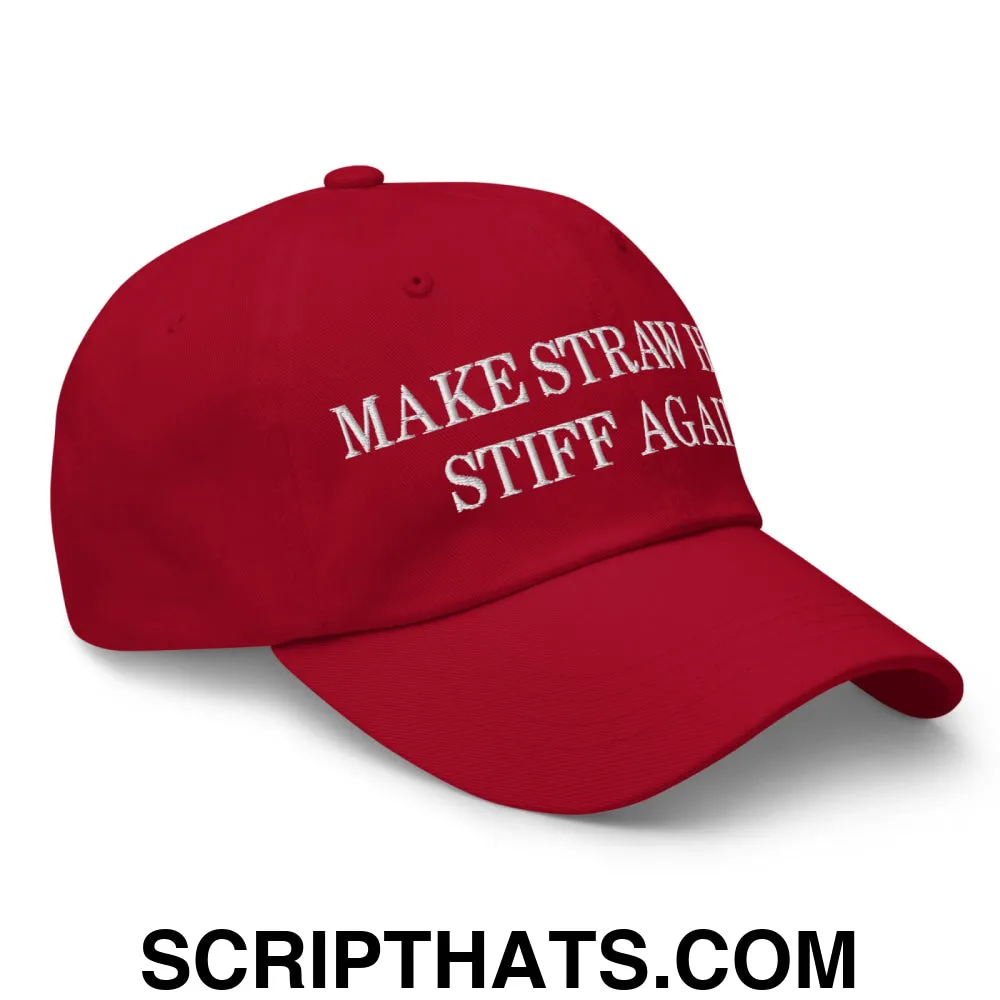 Make Straw Hats Stiff Again Embroidered Unstructured Dad Hat