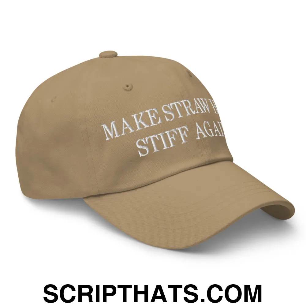 Make Straw Hats Stiff Again Embroidered Unstructured Dad Hat